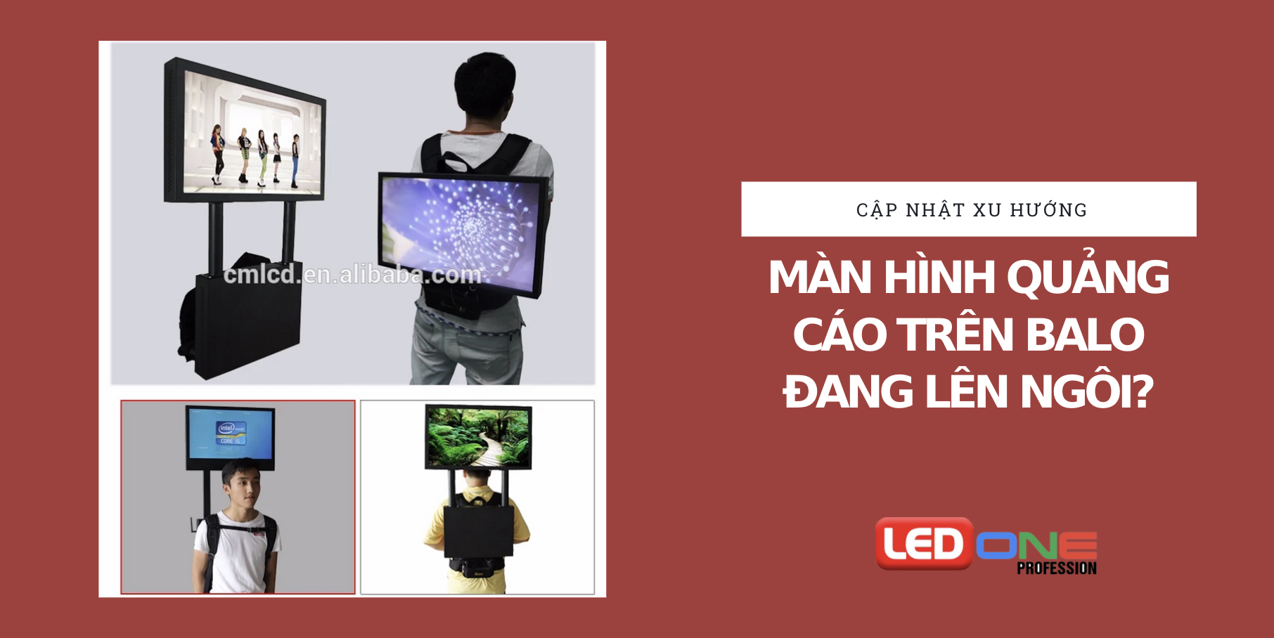 Xu hướng màn hình quảng cáo trên balo đang lên ngôi?