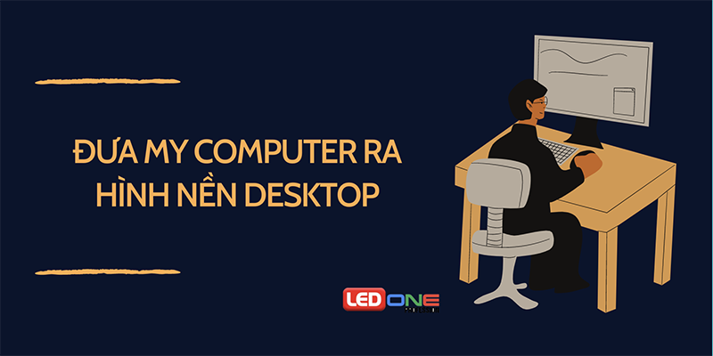 Thủ thuật đưa My computer ra hình nền desktop