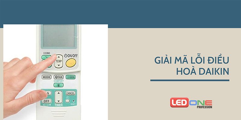 Bảng mã lỗi điều hoà Daikin và cách khắc phục