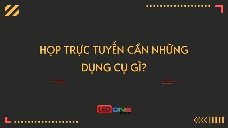 anh-nen-bai-viet-hop-truc-tuyen-can-dung-cu-gi