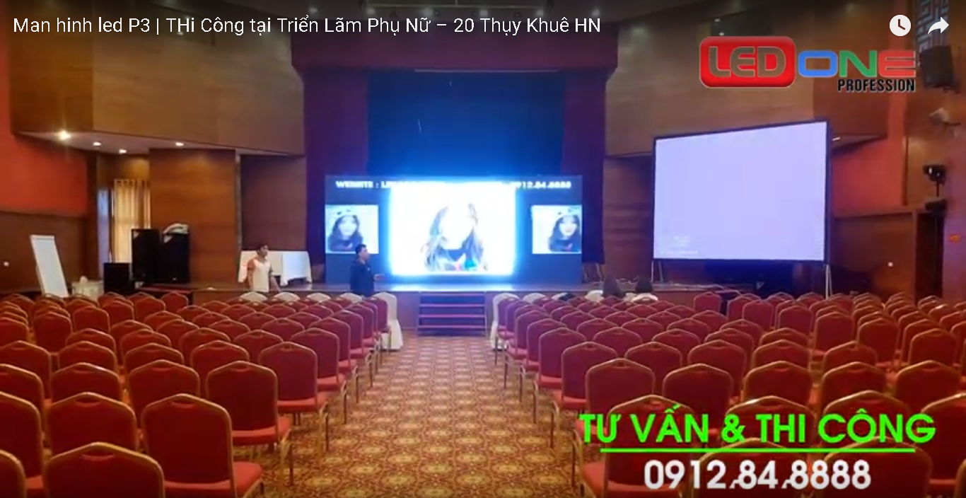 Thi công màn hình led P3 tại Triển Lãm Phụ Nữ – 20 Thụy Khuê HN